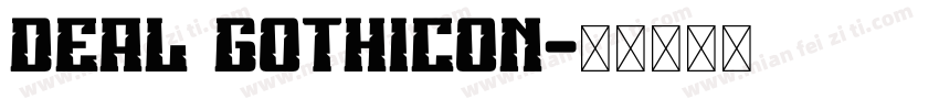 deal gothicon字体转换